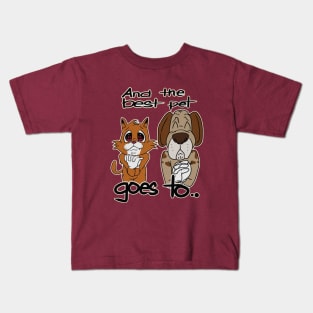 And The Best Pet Goes To Kids T-Shirt